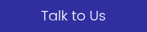 Talk to Us